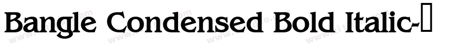 Bangle Condensed Bold Italic字体转换